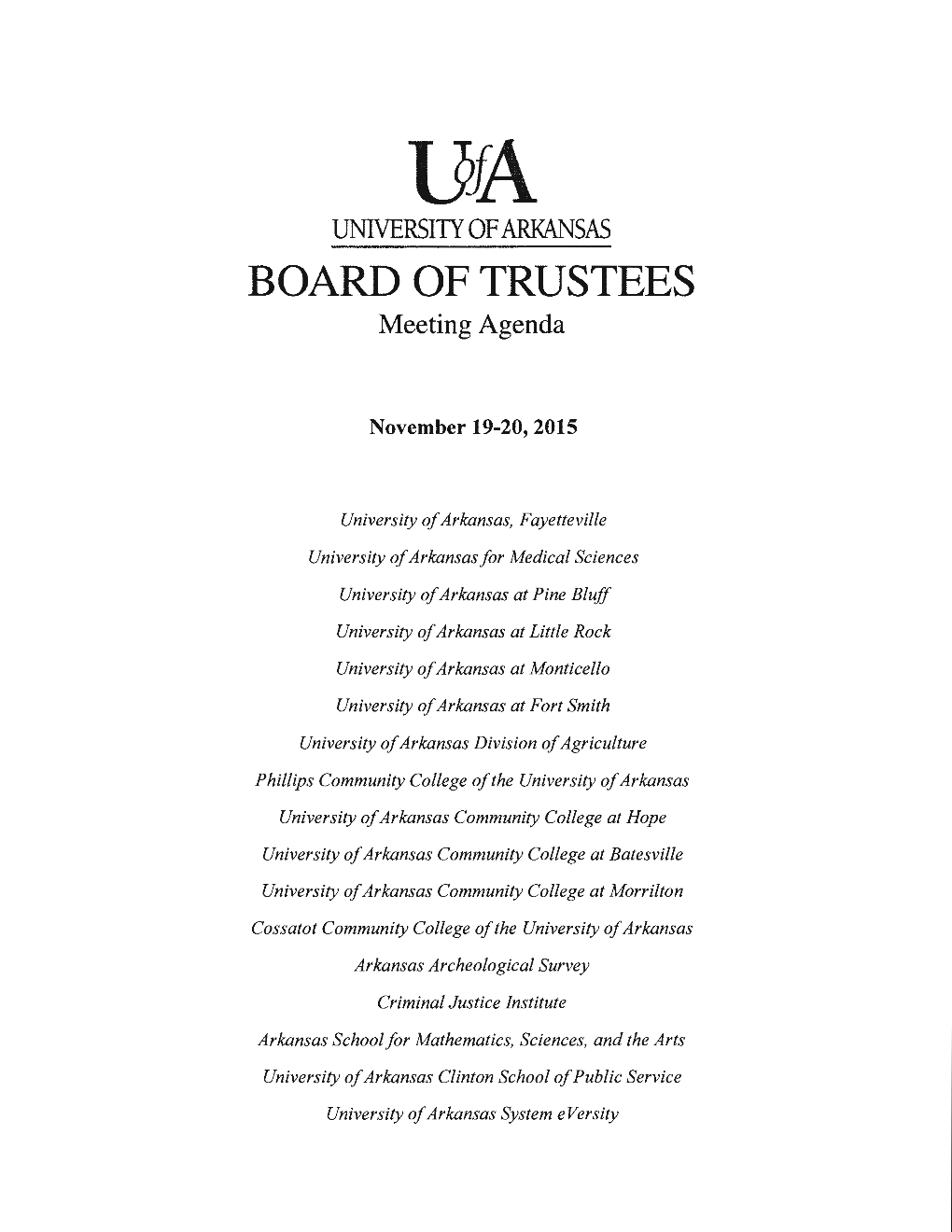 UNIVERSITY of ARKANSAS BOARD of TRUSTEES Meeting Agenda