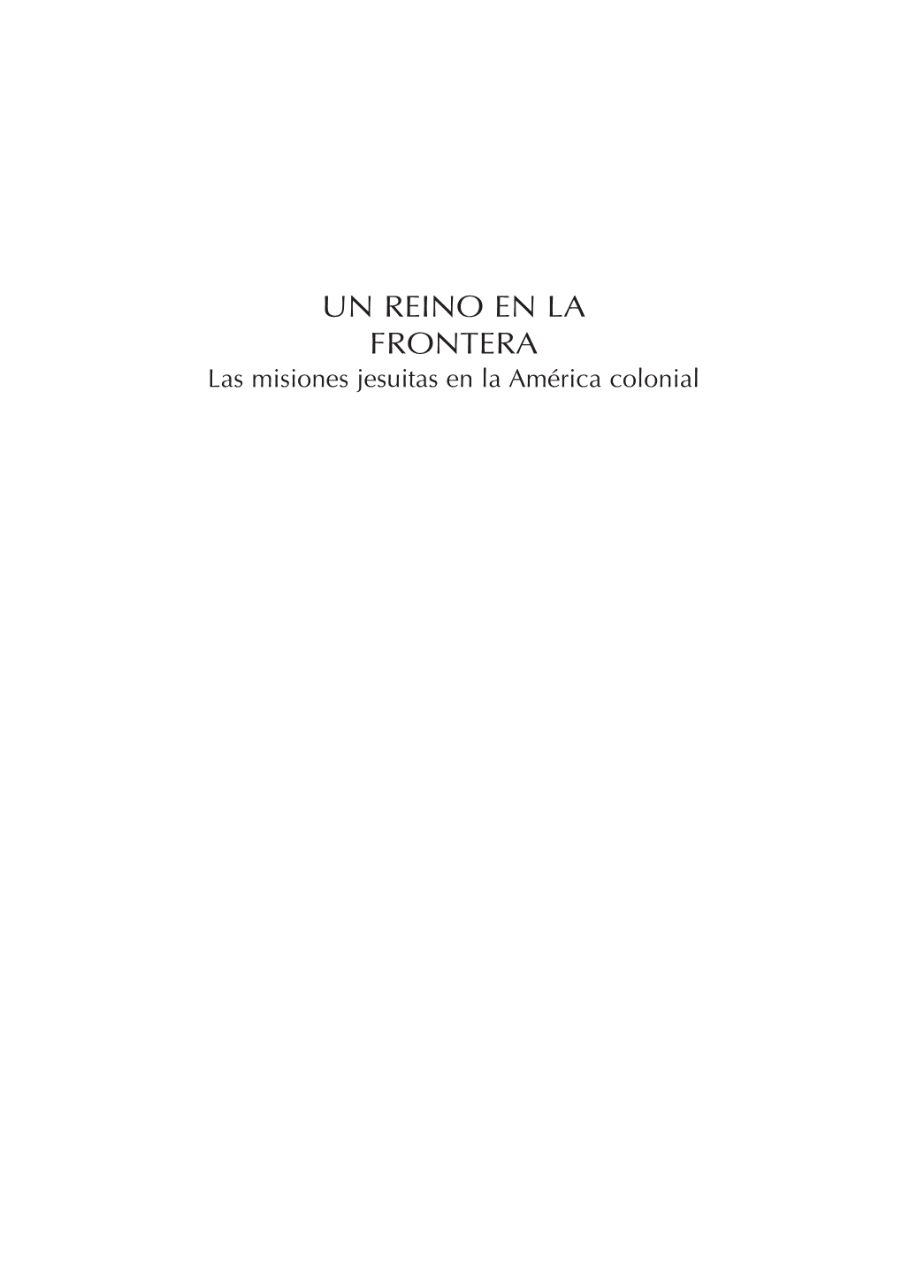 Las Misiones Jesuitas En La América Colonial