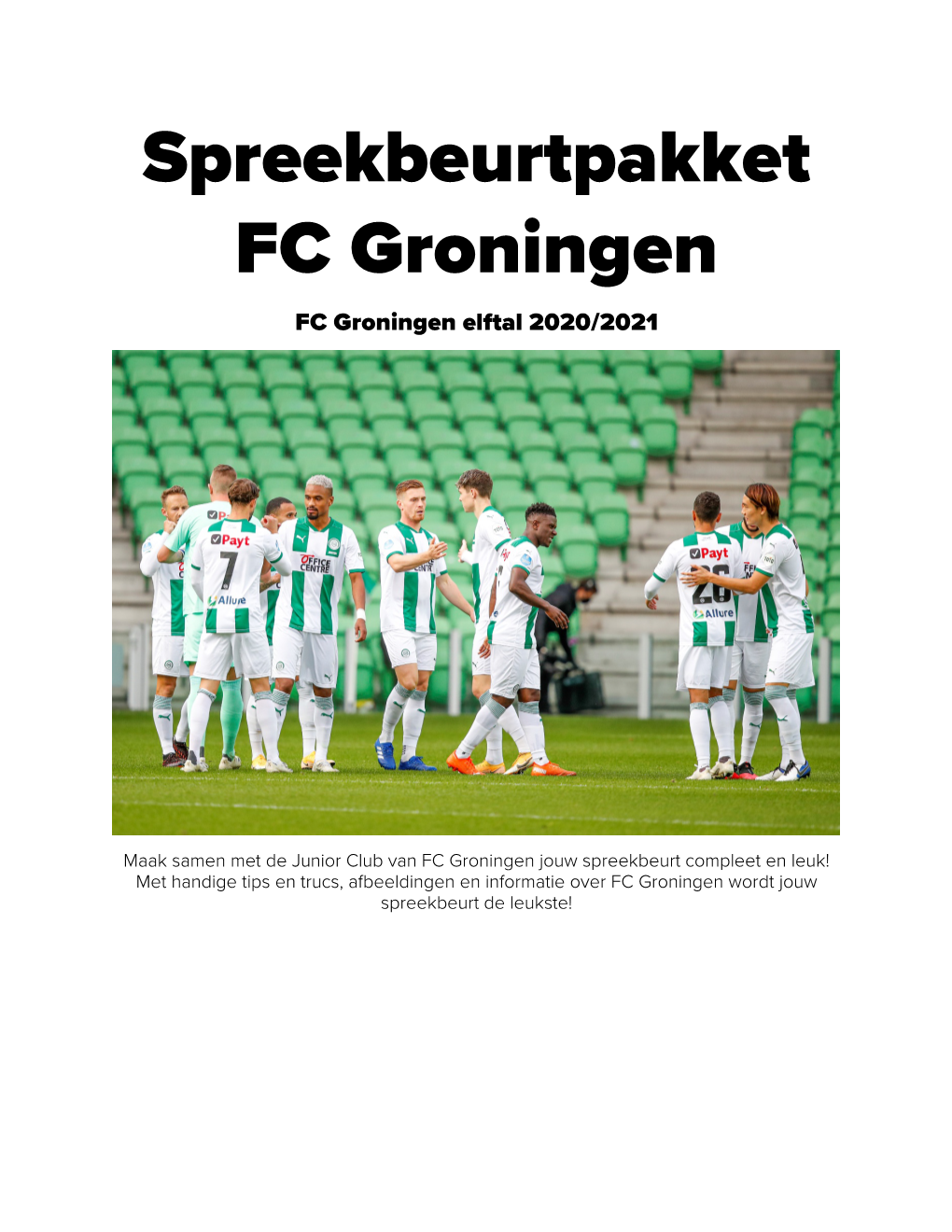 Spreekbeurtpakket FC Groningen FC Groningen Elftal 2020/2021