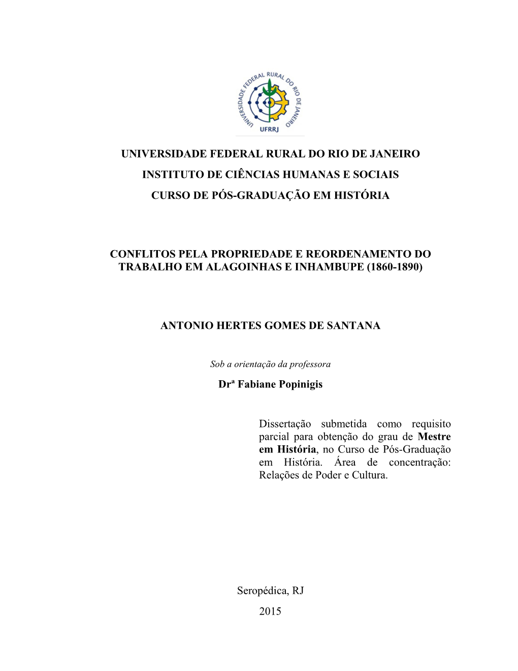 Universidade Federal Rural Do Rio De Janeiro Instituto De Ciências Humanas E Sociais Curso De Pós-Graduação Em História