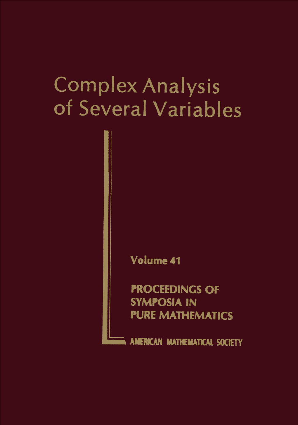 Complex Analysis of Several Variables, Volume 41
