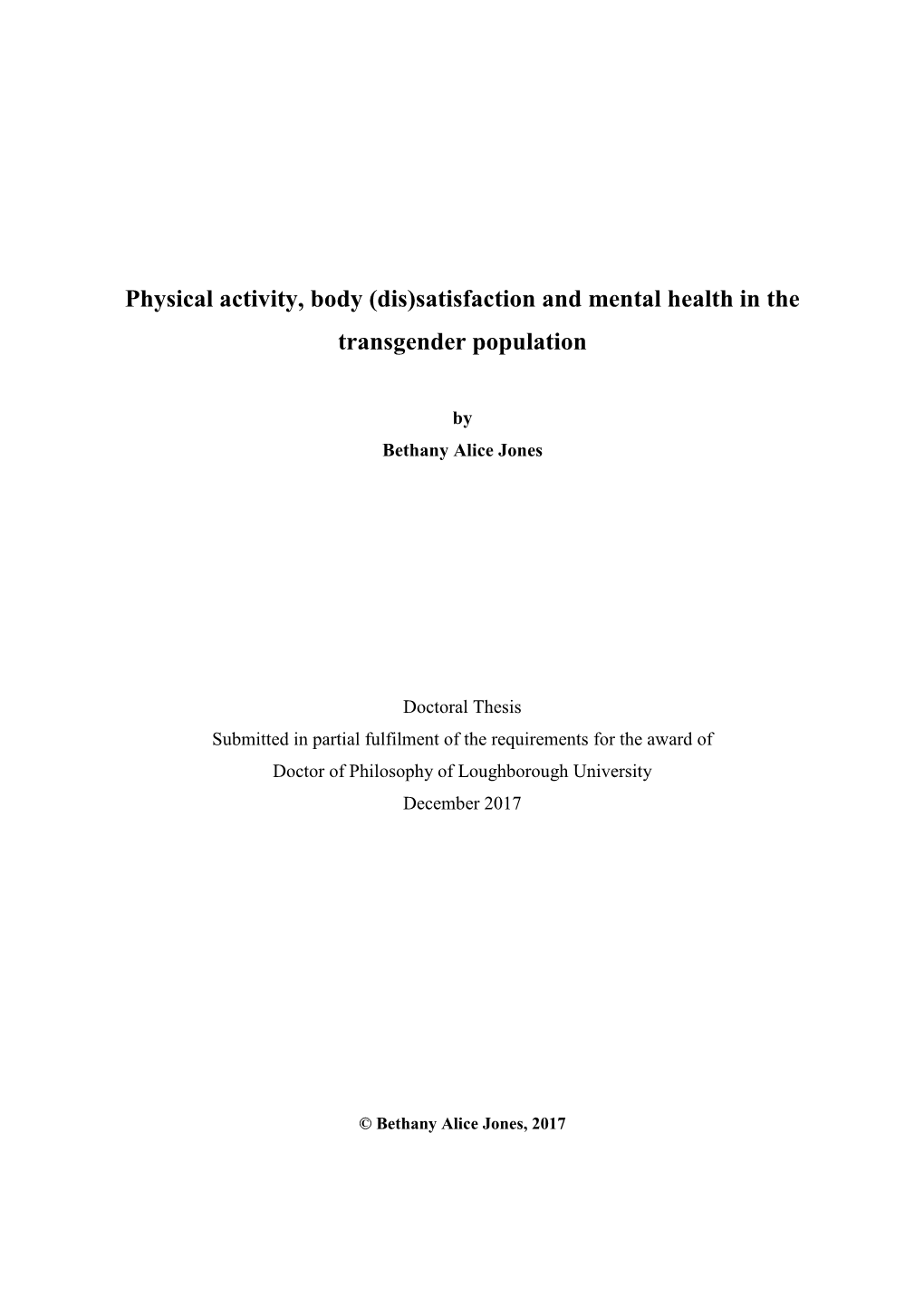 Physical Activity, Body (Dis)Satisfaction and Mental Health in the Transgender Population