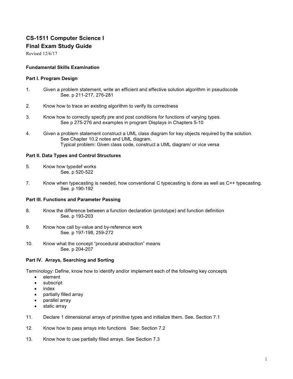 CS-1511 Computer Science I Final Exam Study Guide Revised 12/6/17