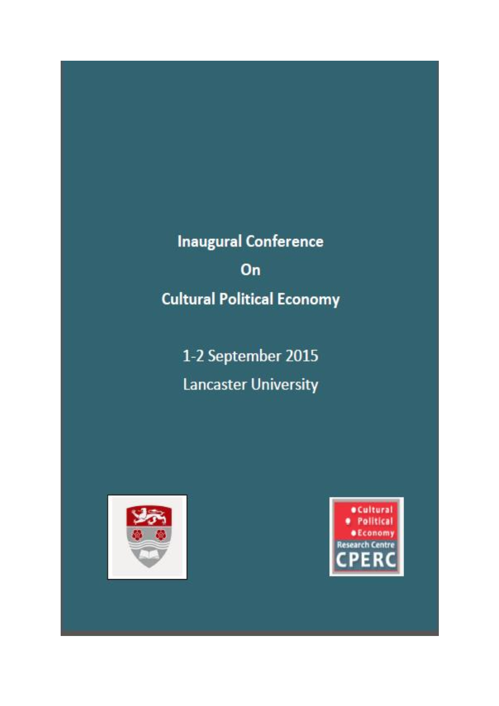 Inaugural Conference on Cultural Political Economy