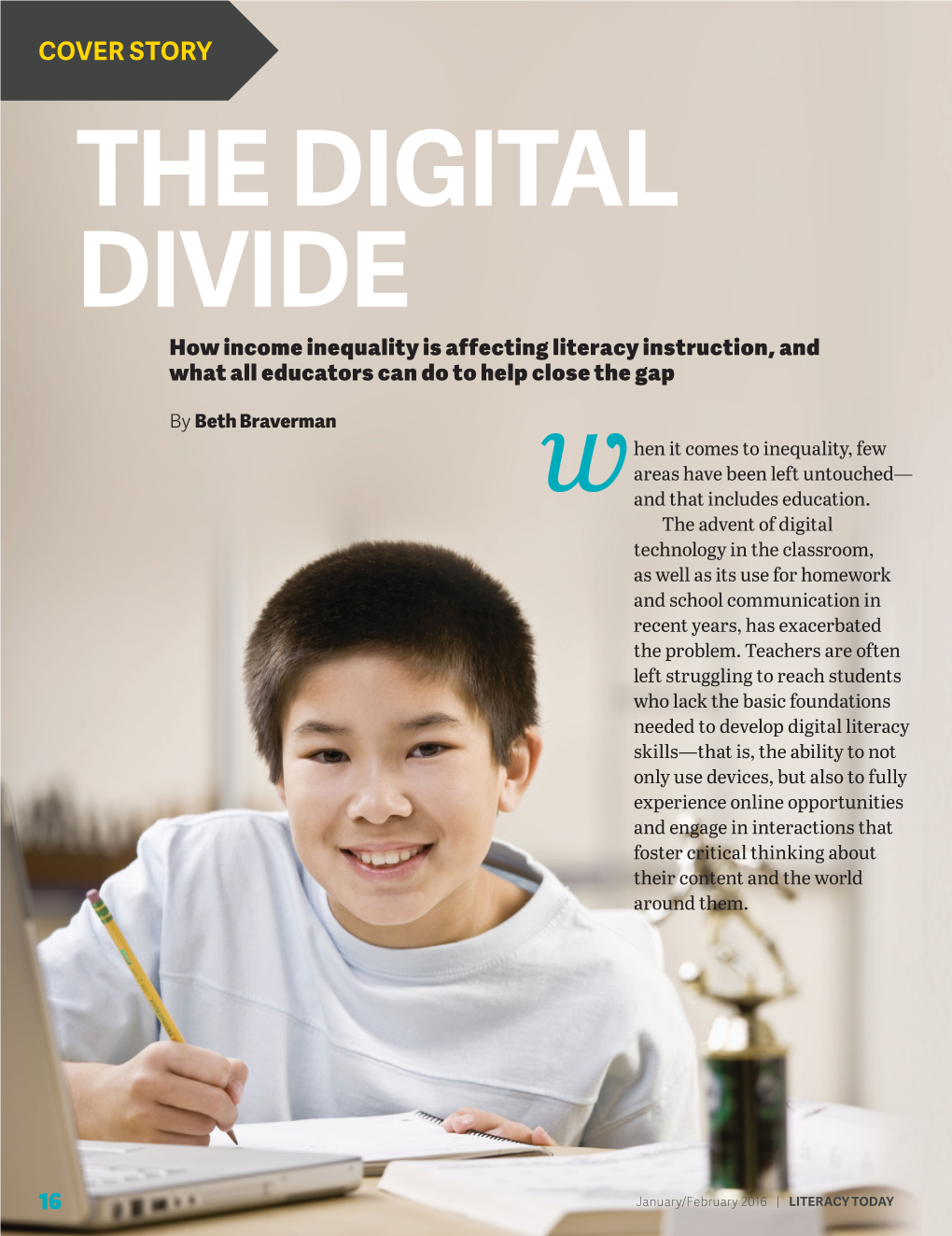 THE DIGITAL DIVIDE How Income Inequality Is Affecting Literacy Instruction, and What All Educators Can Do to Help Close the Gap