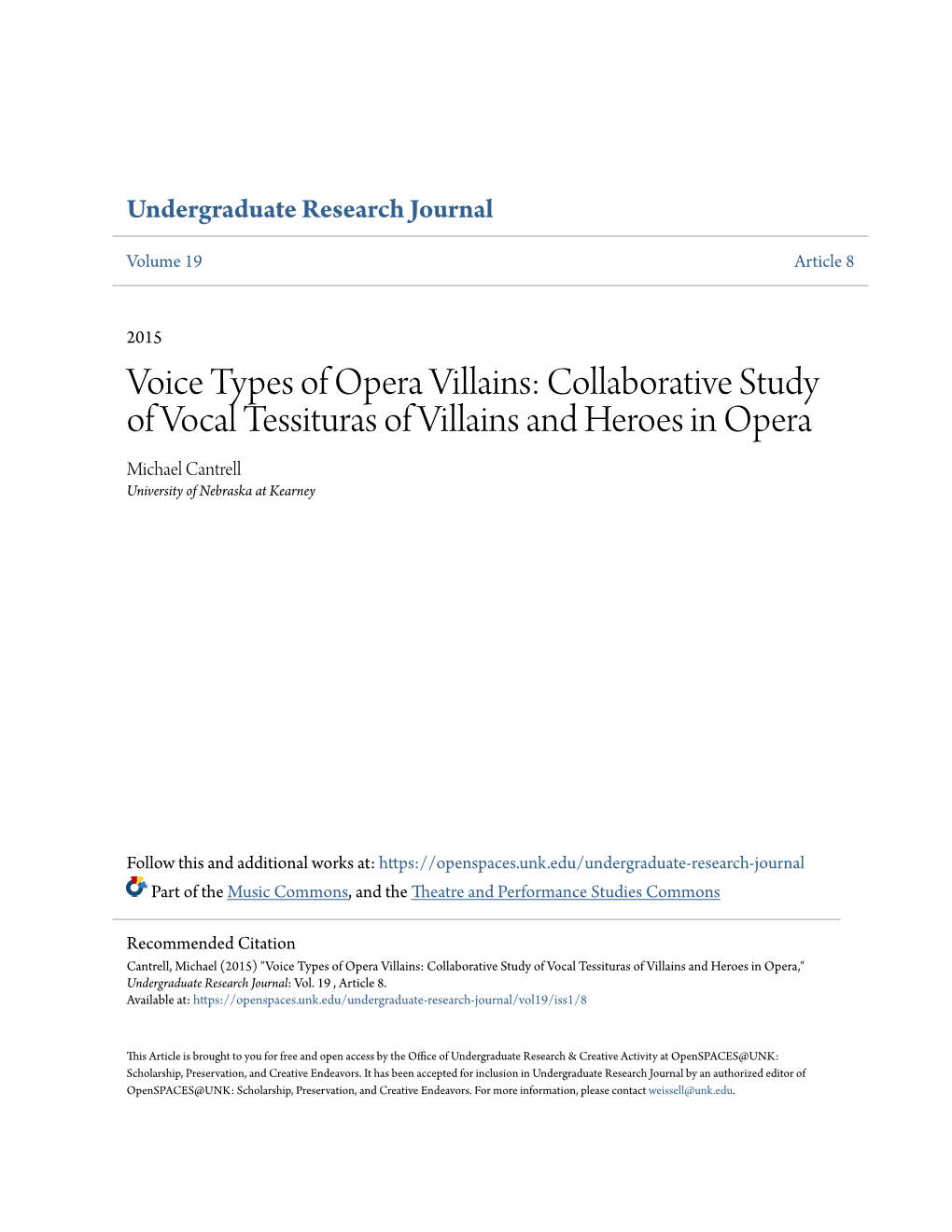 Voice Types of Opera Villains: Collaborative Study of Vocal Tessituras of Villains and Heroes in Opera Michael Cantrell University of Nebraska at Kearney