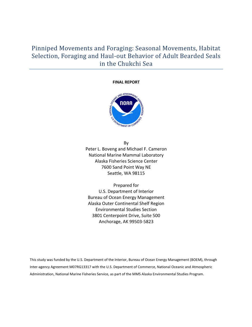 Pinniped Movements and Foraging: Seasonal Movements, Habitat Selection, Foraging and Haul-Out Behavior of Adult Bearded Seals in the Chukchi Sea