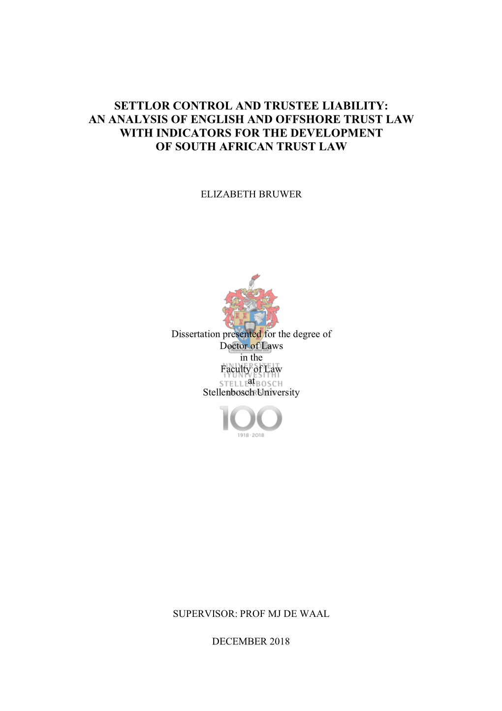 Settlor Control and Trustee Liability: an Analysis of English and Offshore Trust Law with Indicators for the Development of South African Trust Law