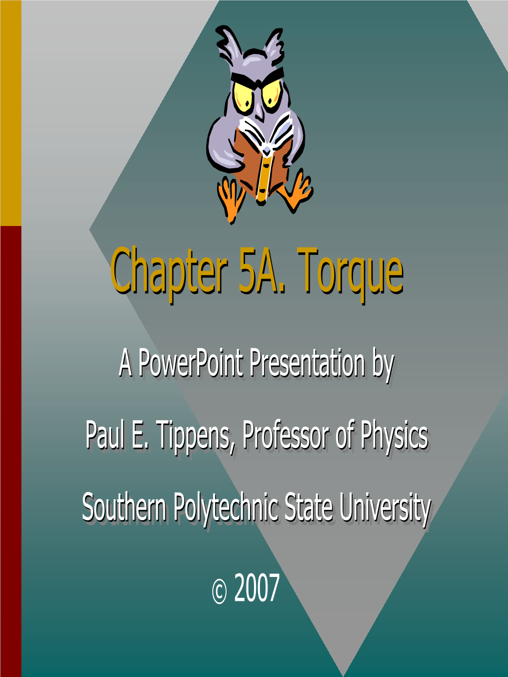 Chapter 5A. Torque