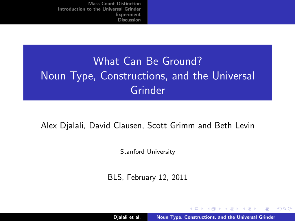 Noun Type, Constructions, and the Universal Grinder