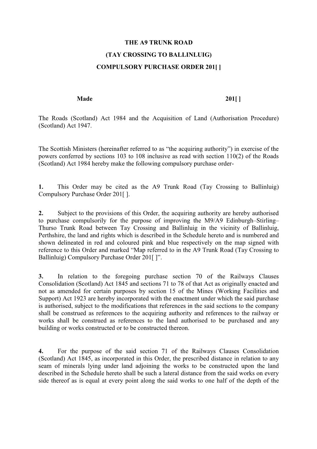 Tay Crossing to Ballinluig) Compulsory Purchase Order 201[ ]