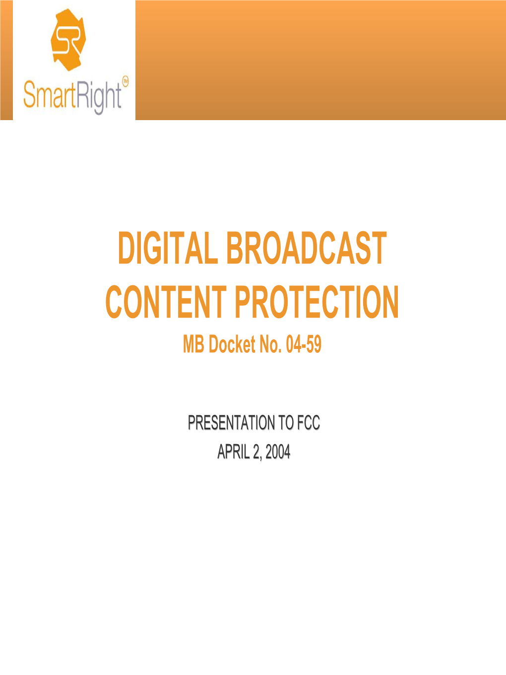 DIGITAL BROADCAST CONTENT PROTECTION MB Docket No