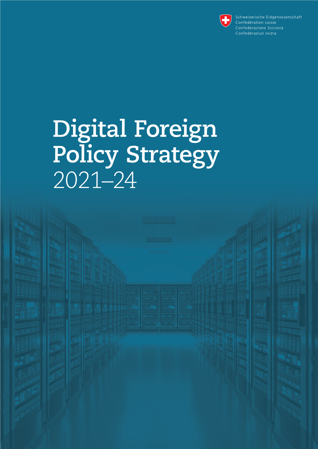 Digital Foreign Policy Strategy 2021–24 Foreign Policy Strategy 2020–23