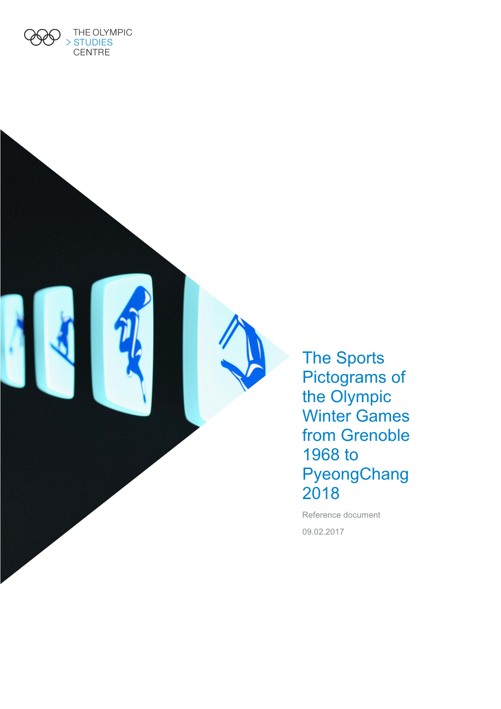 The Sports Pictograms of the Olympic Winter Games from Grenoble 1968 to Pyeongchang 2018 Reference Document