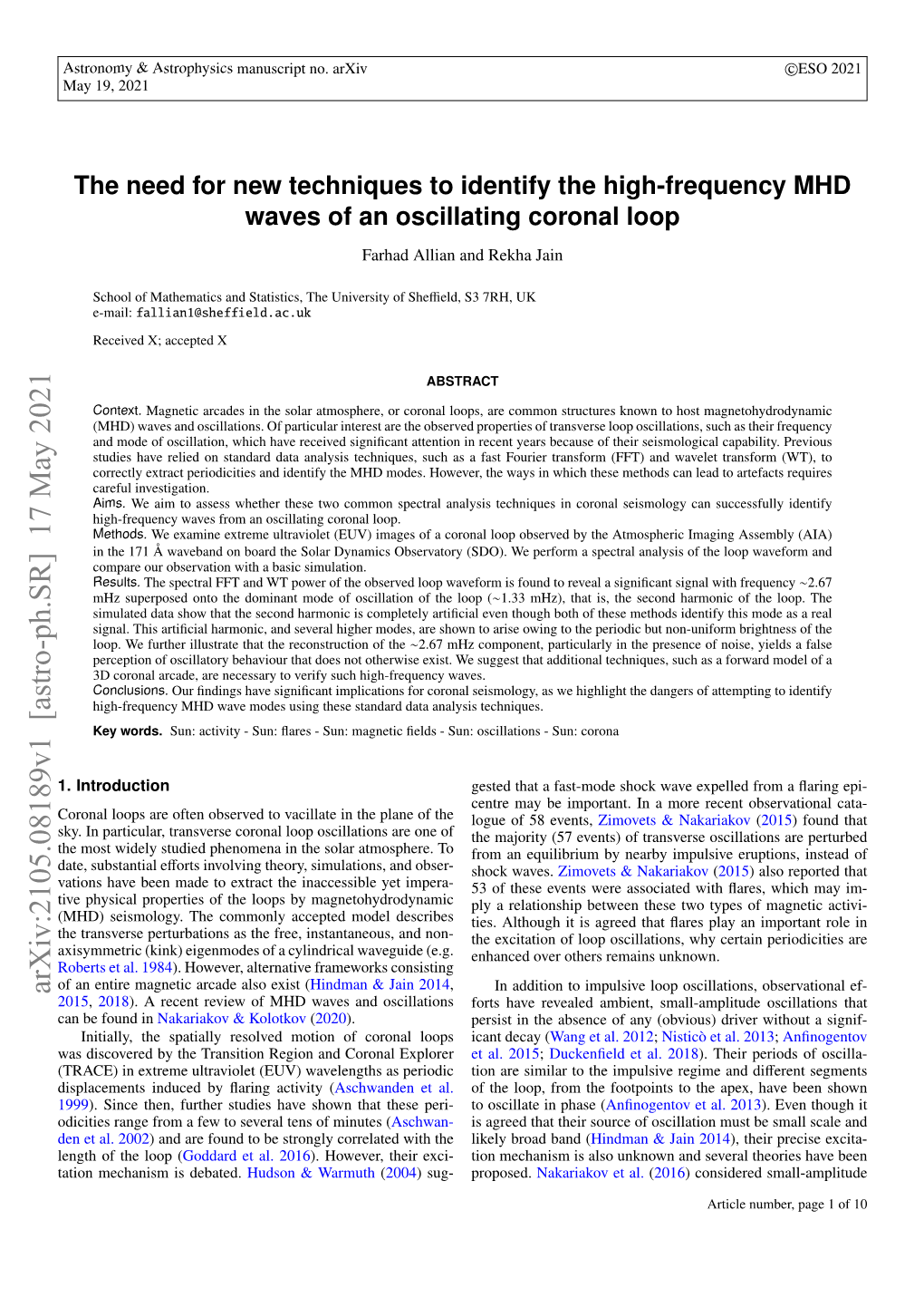 The Need for New Techniques to Identify the High-Frequency MHD Waves of an Oscillating Coronal Loop Farhad Allian and Rekha Jain