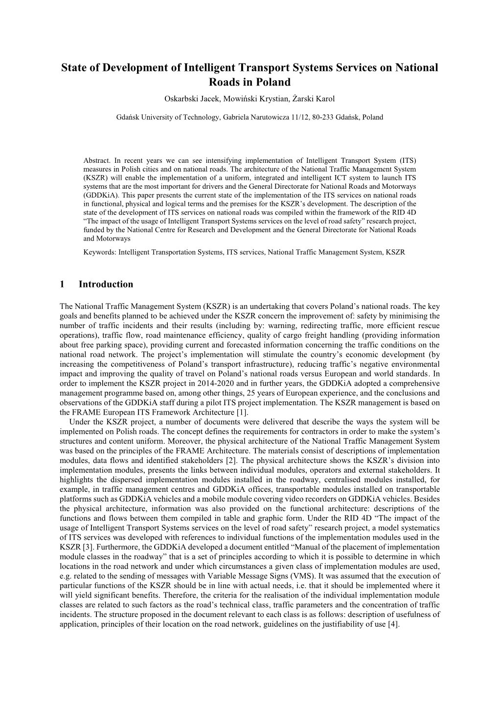 State of Development of Intelligent Transport Systems Services on National Roads in Poland Oskarbski Jacek, Mowiński Krystian, Żarski Karol