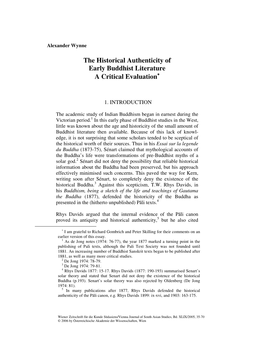 The Historical Authenticity of Early Buddhist Literature a Critical Evaluation ∗∗∗