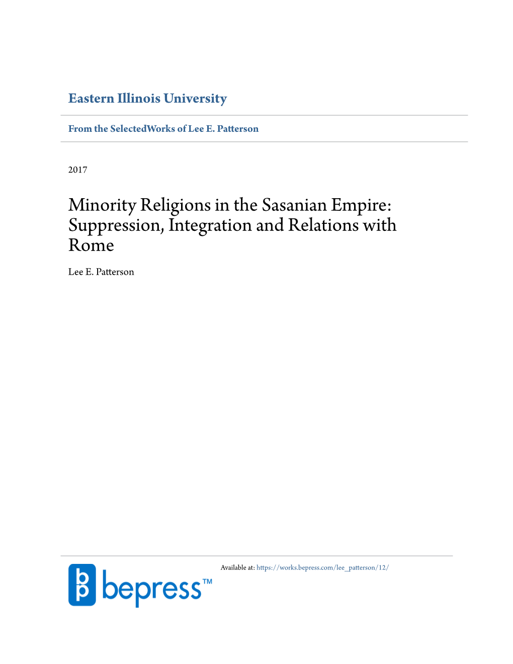 Minority Religions in the Sasanian Empire: Suppression, Integration and Relations with Rome Lee E