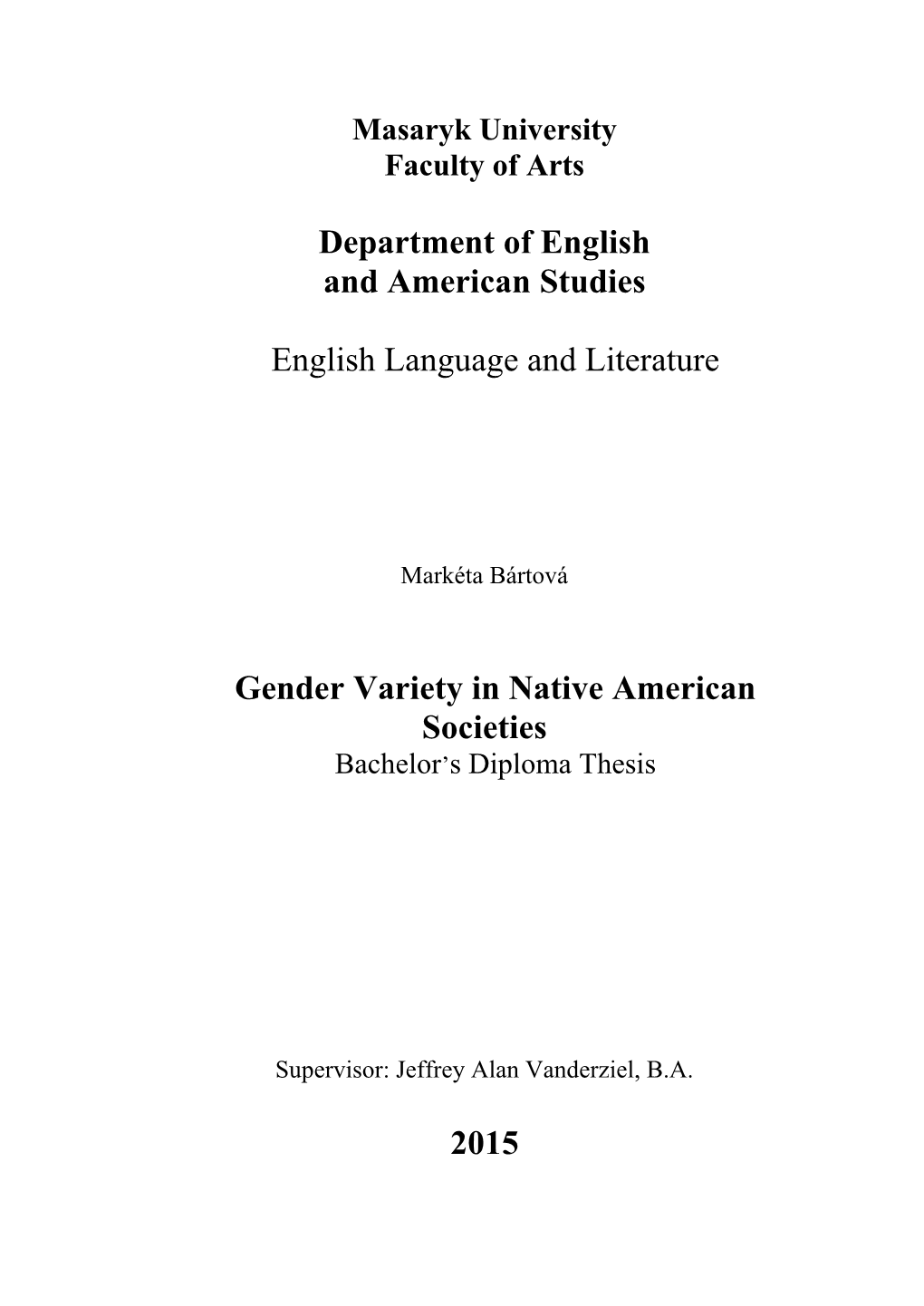 Department of English and American Studies English Language and Literature Gender Variety in Native American Societies 2015