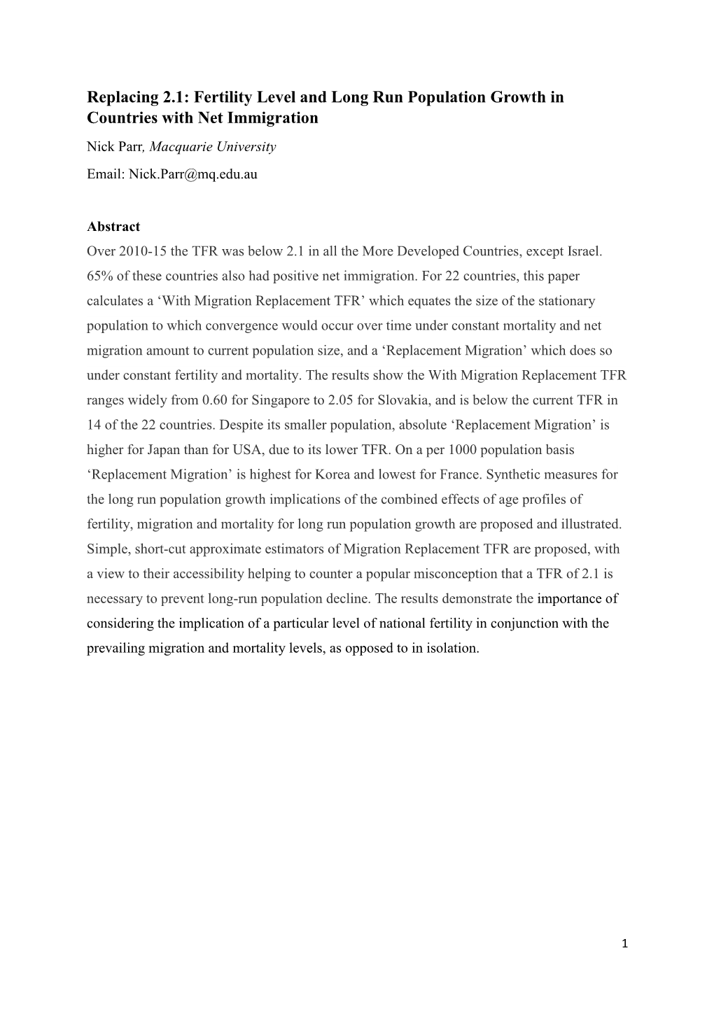 Fertility Level and Long Run Population Growth in Countries with Net Immigration Nick Parr, Macquarie University Email: Nick.Parr@Mq.Edu.Au