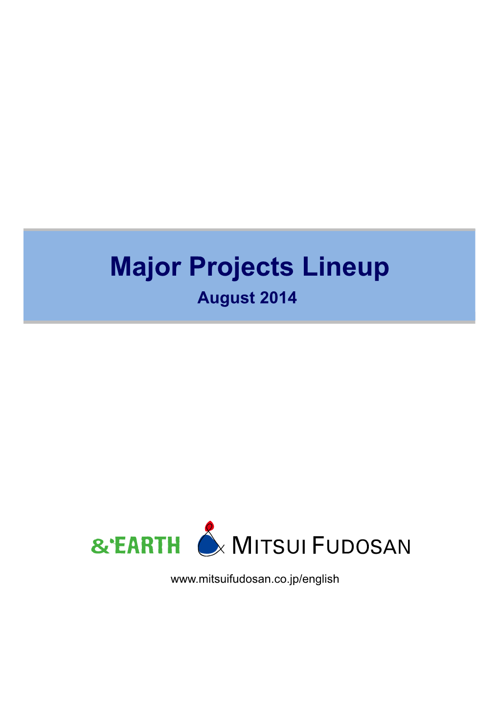 Major Projects Lineup August 2014