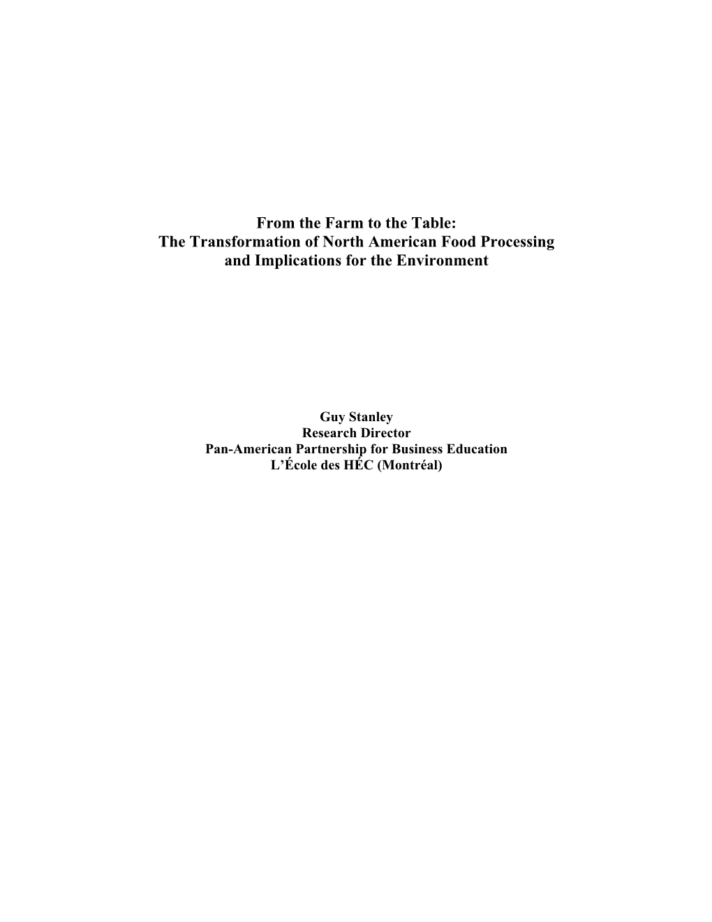 From the Farm to the Table: the Transformation of North American Food Processing and Implications for the Environment