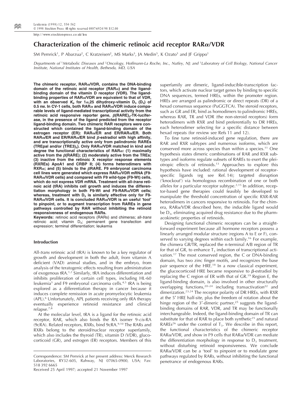 Characterization of the Chimeric Retinoic Acid Receptor RAR /VDR