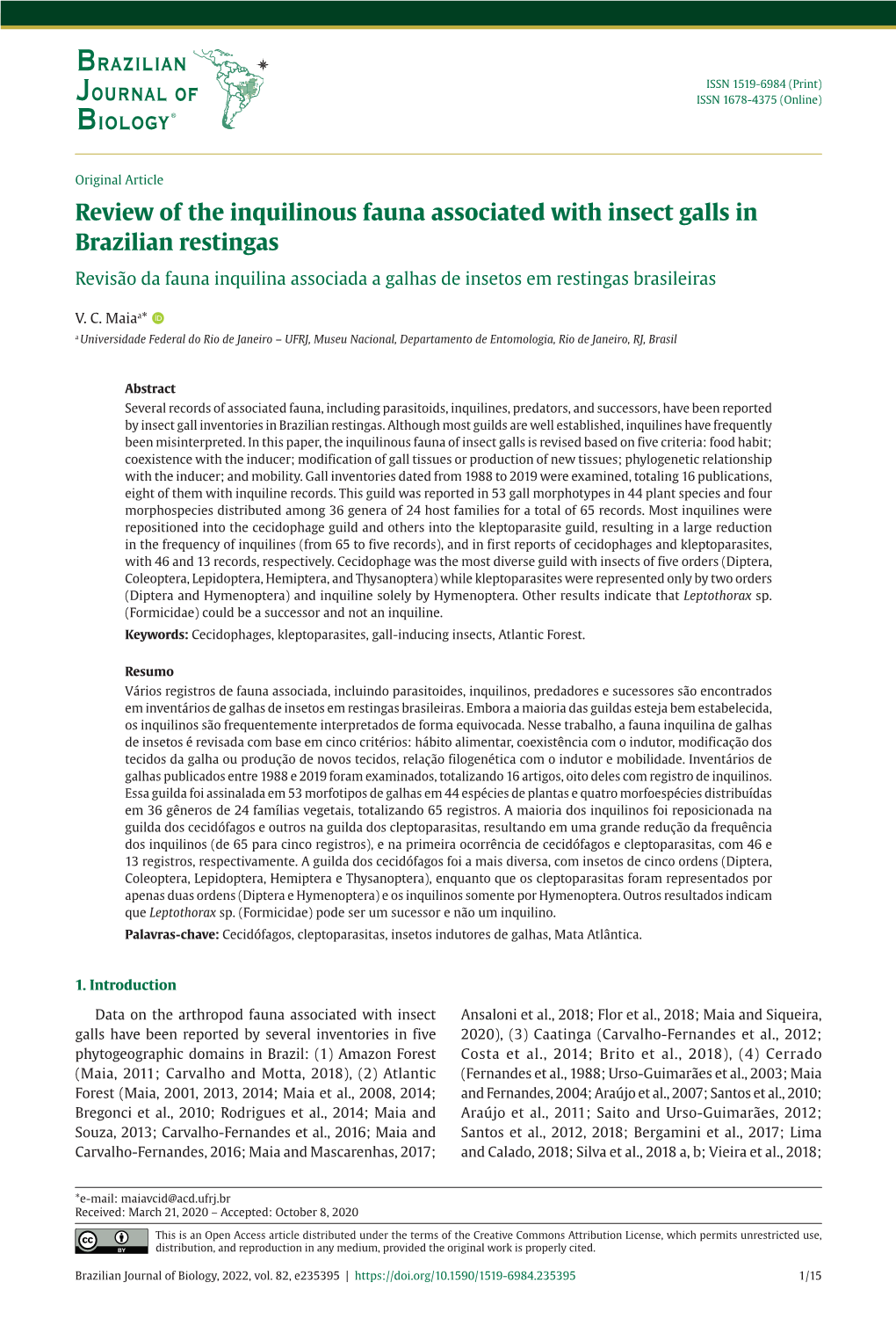 Review of the Inquilinous Fauna Associated with Insect Galls in Brazilian Restingas Revisão Da Fauna Inquilina Associada a Galhas De Insetos Em Restingas Brasileiras