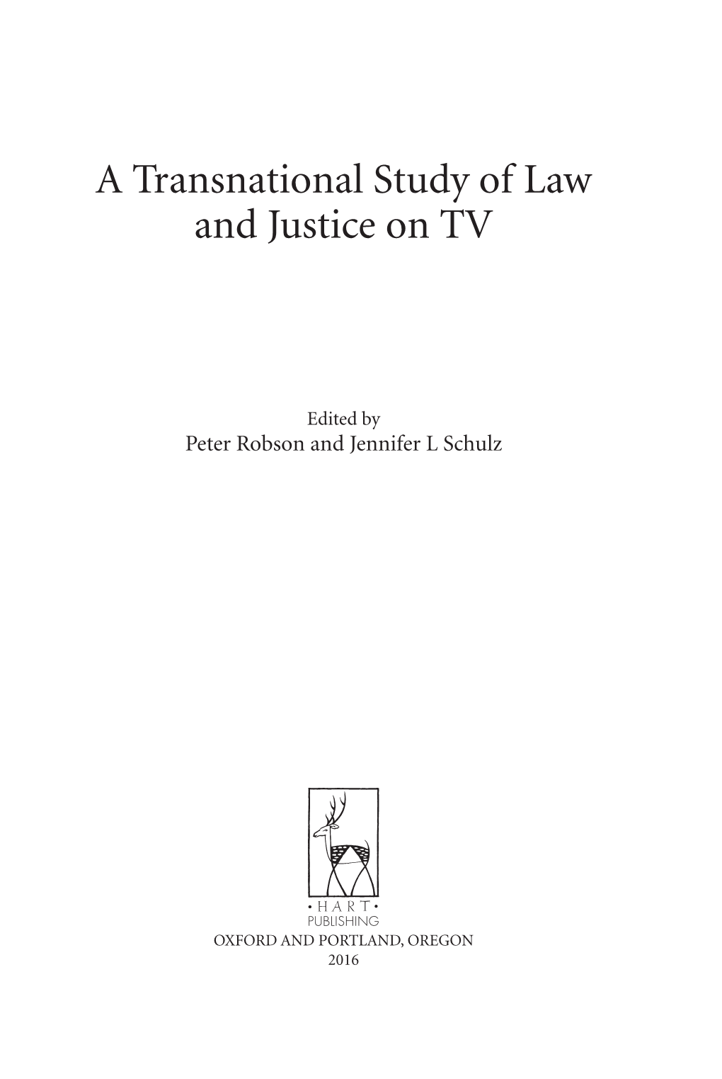 A Transnational Study of Law and Justice on TV