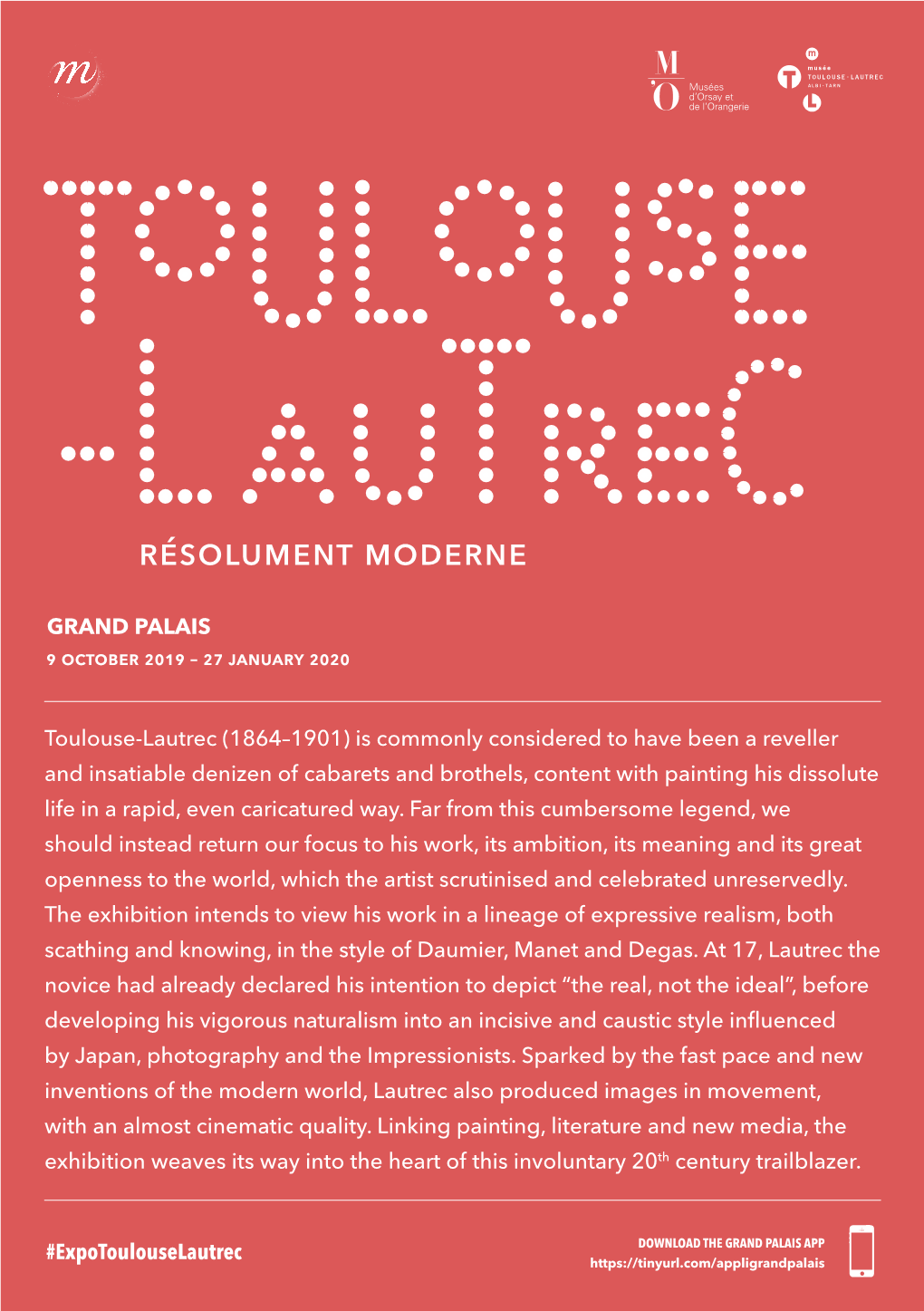 Expotoulouselautrec GRAND PALAIS Toulouse-Lautrec (1864–1901) Is Commonly Considered to Have Been a Reveller and Insatiable D