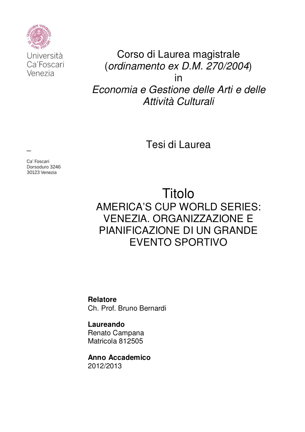 America's Cup World Series: Venezia. Organizzazione E Pianificazione Di Un Grande Evento Sportivo