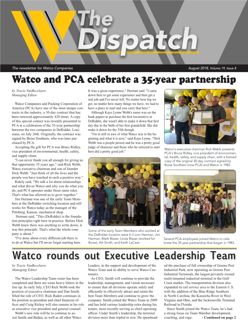 Watco and PCA Celebrate a 35-Year Partnership by Tracie Vanbecelaere It Was a Great Experience," Herman Said