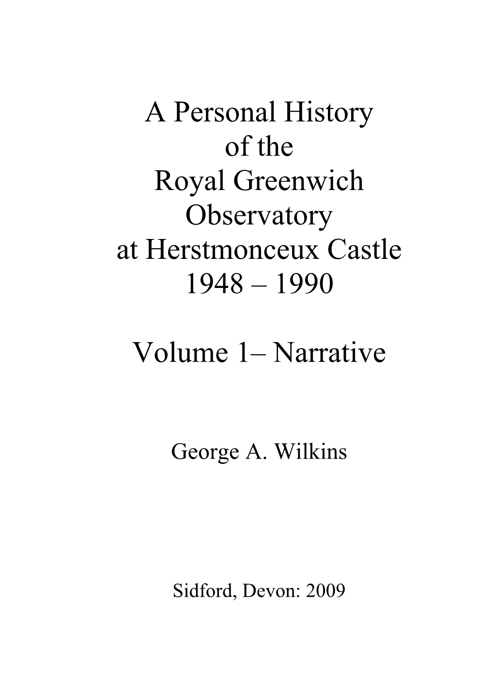 A Personal History of the Royal Greenwich Observatory at Herstmonceux Castle 1948 – 1990