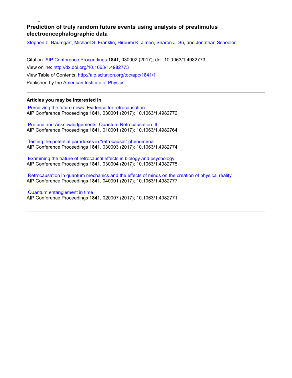 Prediction of Truly Random Future Events Using Analysis of Prestimulus Electroencephalographic Data Stephen L