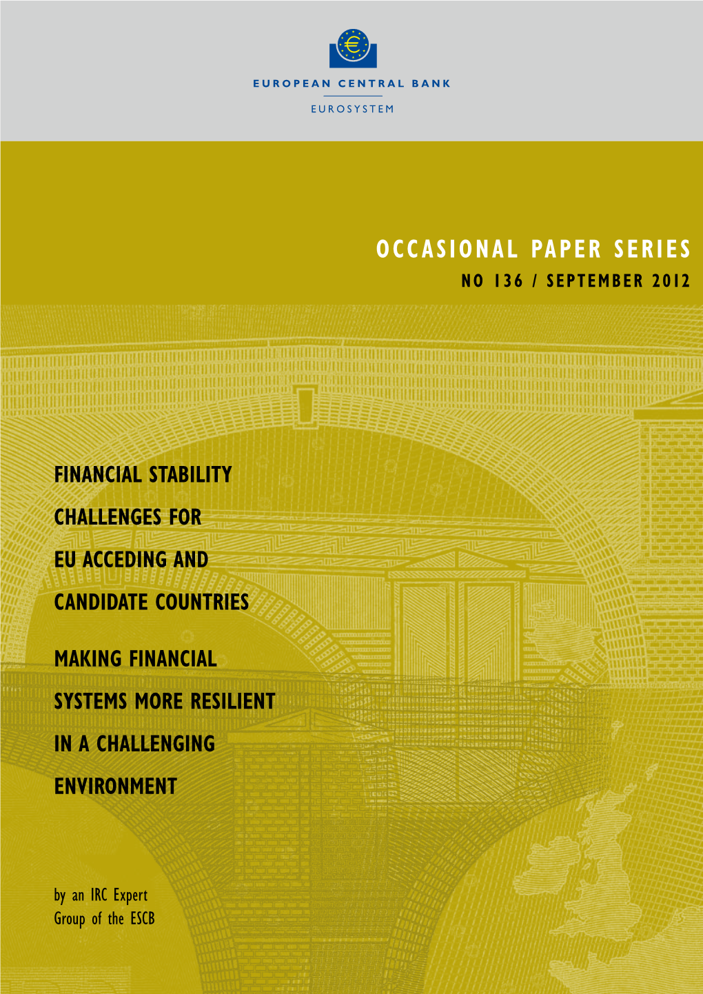 Financial Stability Challenges for EU Acceding and Candidate Countries