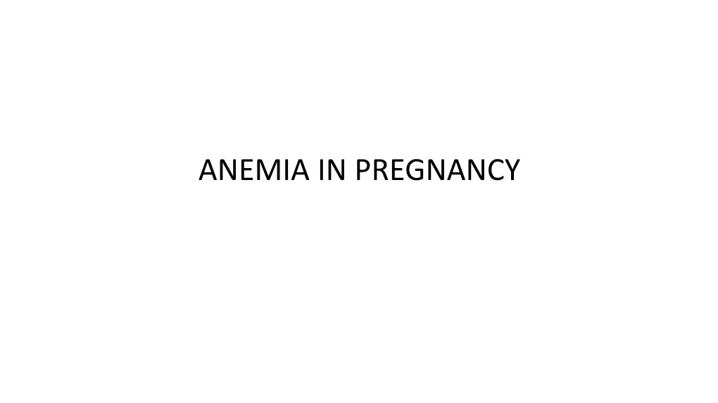 Anemia in Pregnancy Epidemiology