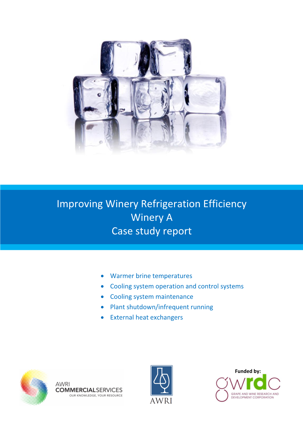 Improving Winery Refrigeration Efficiency Winery a Case Study Report