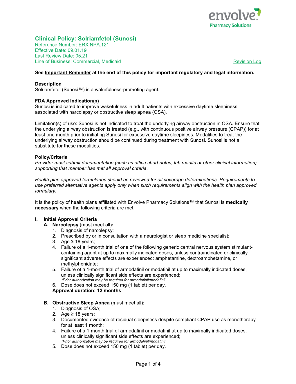 Solriamfetol (Sunosi) Reference Number: ERX.NPA.121 Effective Date: 09.01.19 Last Review Date: 05.21 Line of Business: Commercial, Medicaid Revision Log