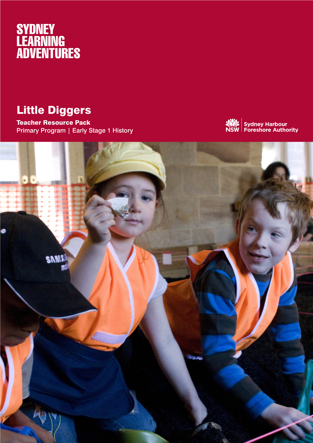 Little Diggers Teacher Resource Pack Primary Program | Early Stage 1 History