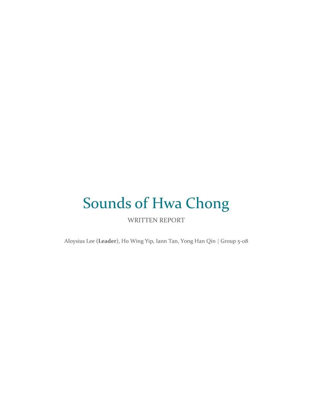 Sounds of Hwa Chong WRITTEN REPORT