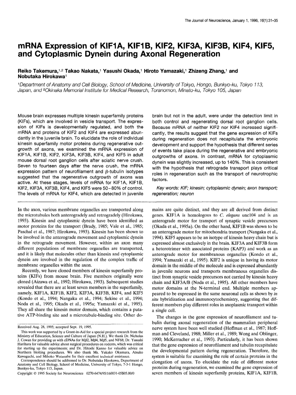 Mrna Expression of KIFIA, KIFIB, KIF2, KIF3A, KIF3B, KIF4, KIF5, and Cytoplasmic Dynein During Axonal Regeneration