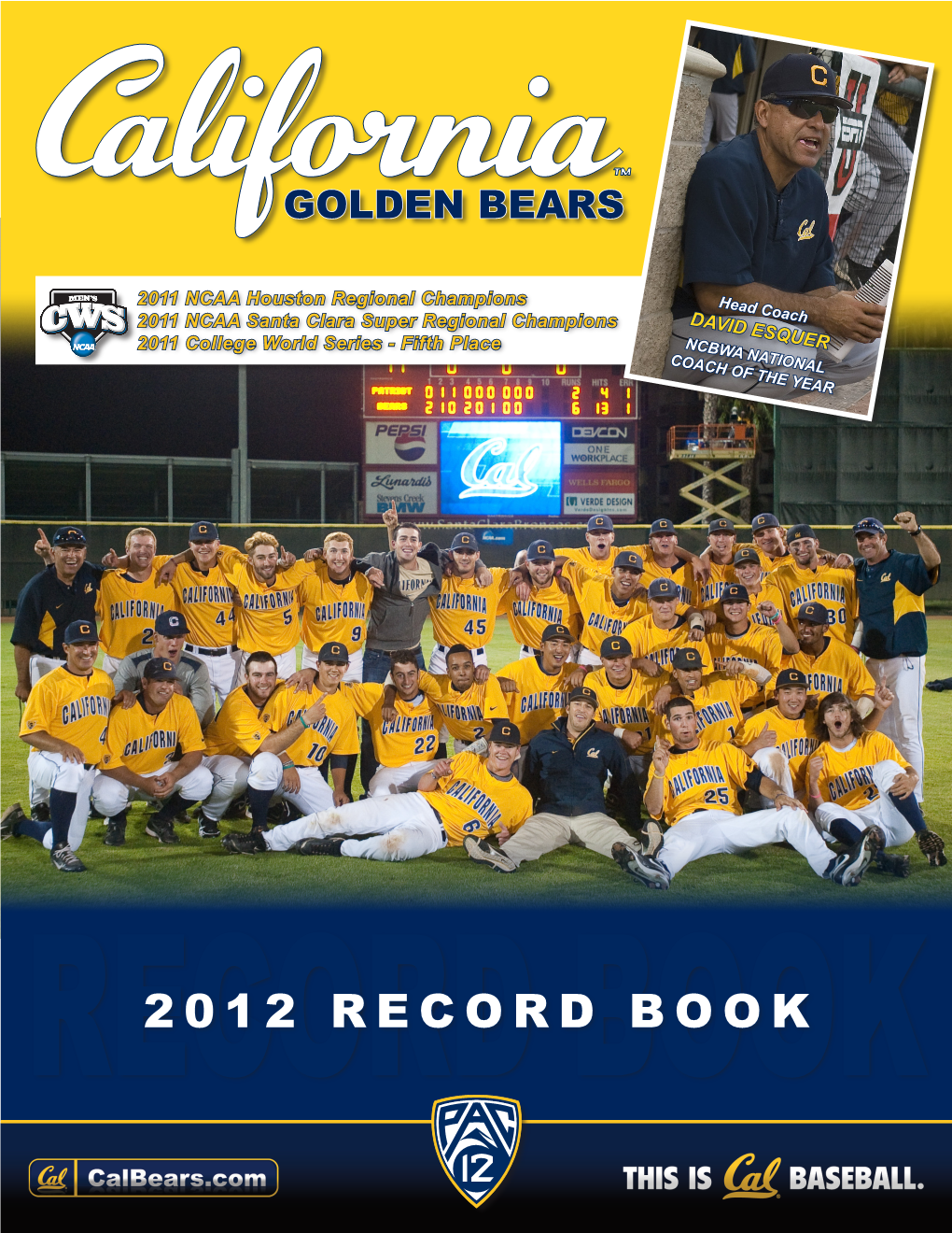 2012 RECORD BOOK BOOK 2012 CALIFORNIA BASEBALL FACT SHEET QUICK FACTS School: