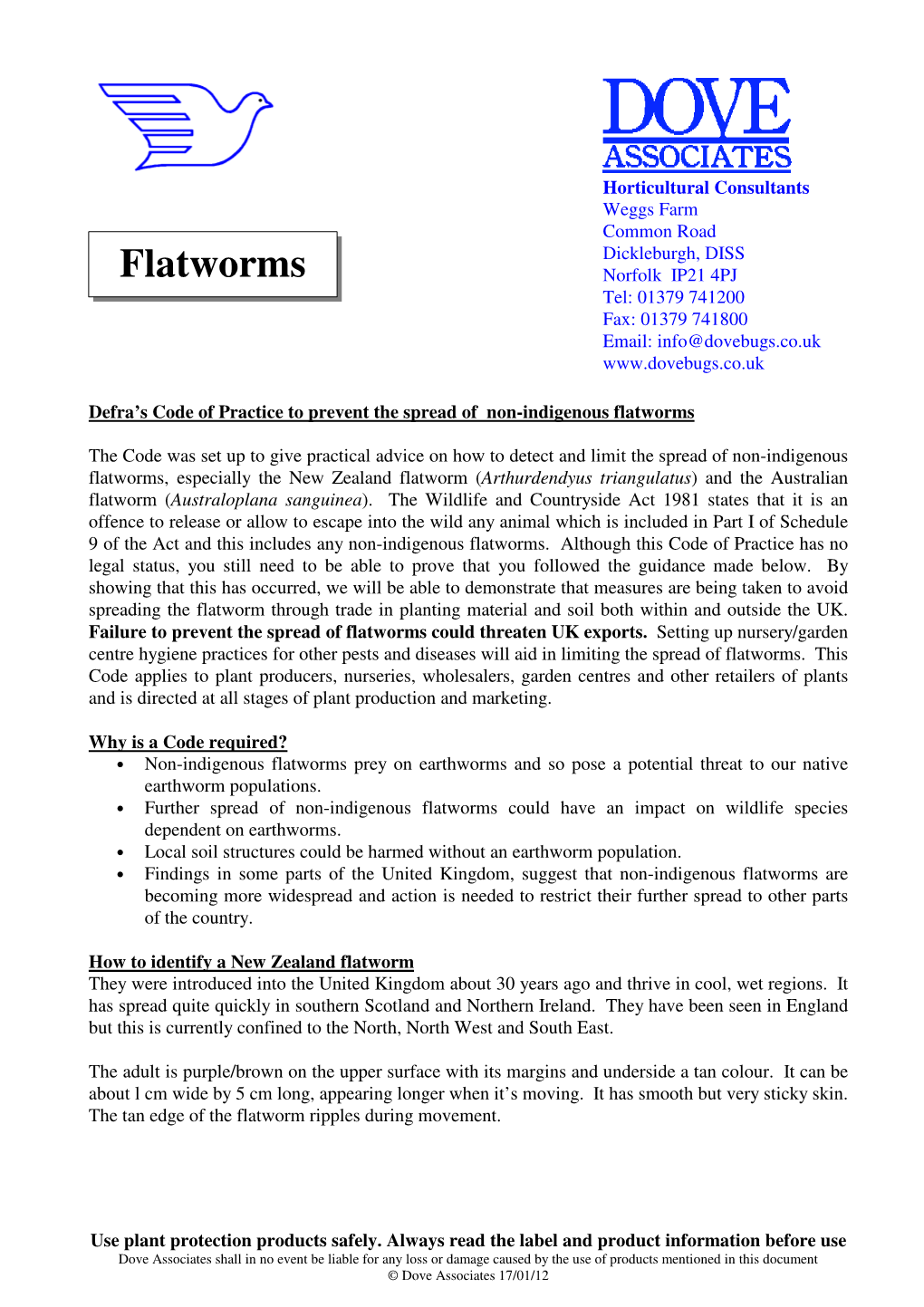 Flatworms Norfolk IP21 4PJ Tel: 01379 741200 Fax: 01379 741800 Email: Info@Dovebugs.Co.Uk