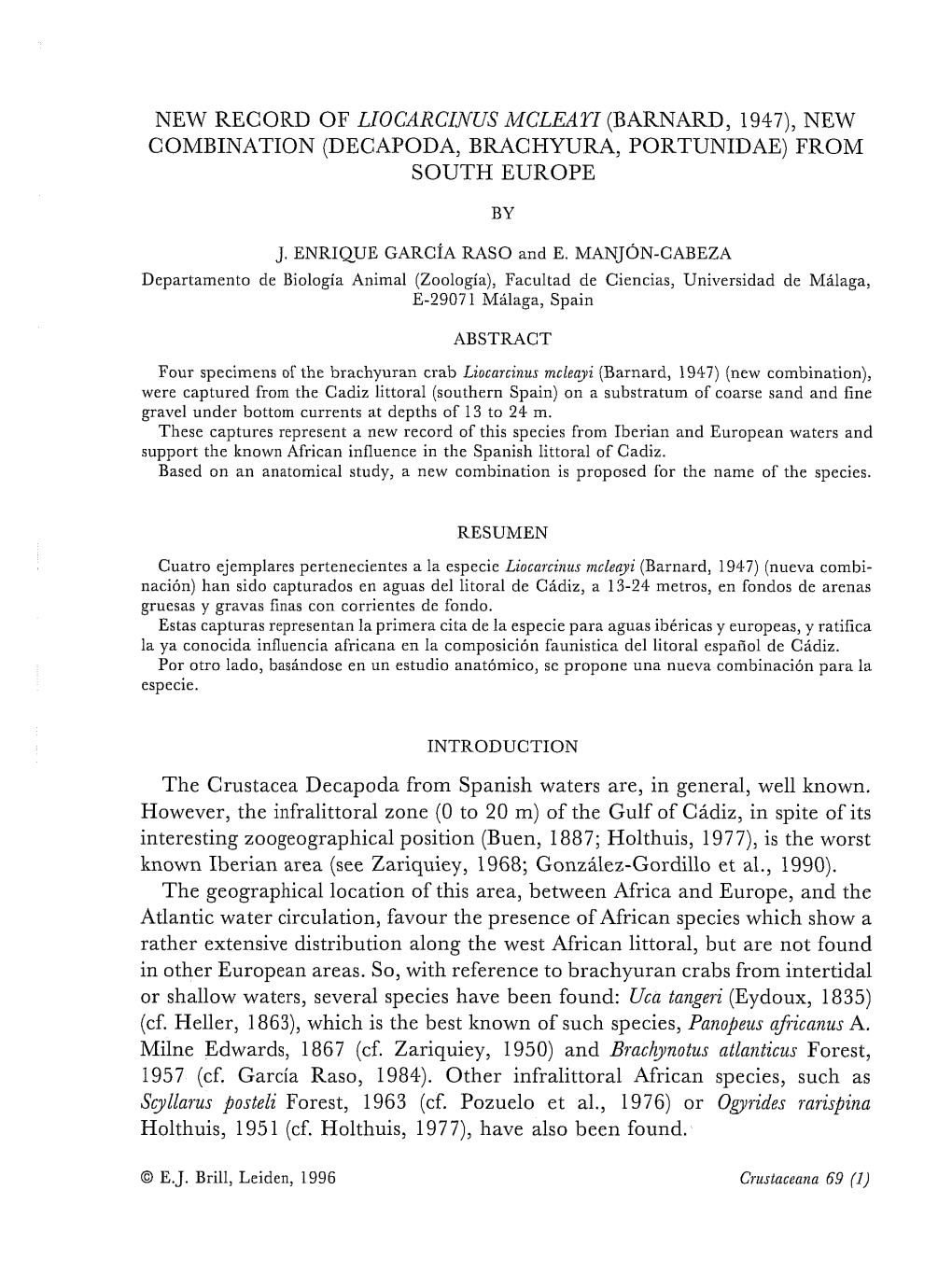 NEW RECORD of LIOCARCINUS MCLEAYI (BARNARD, 1947), NEW COMBINATION (DEC APOD A, BRACHYURA, PORTUNIDAE) from SOUTH EUROPE The