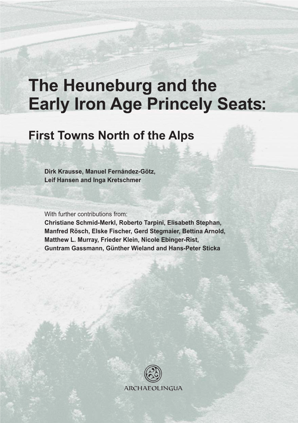 The Heuneburg and the Early Iron Age Princely Seats