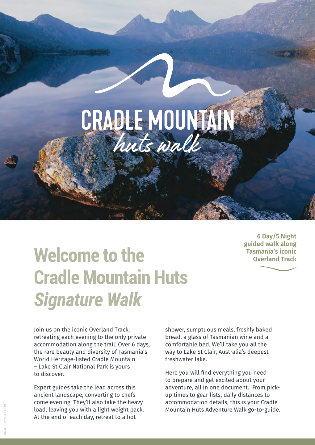 The Cradle Mountain Huts Signature Walk