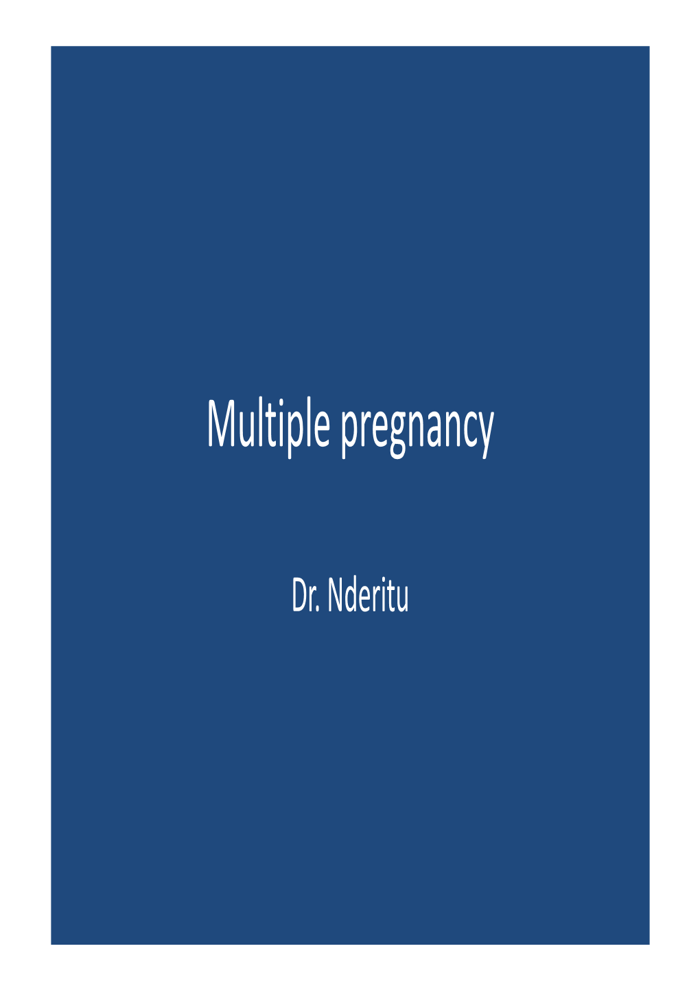 Multiple Pregnancy