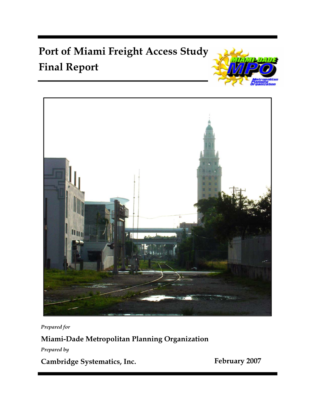 Port of Miami Freight Access Study Final Report, February 2007