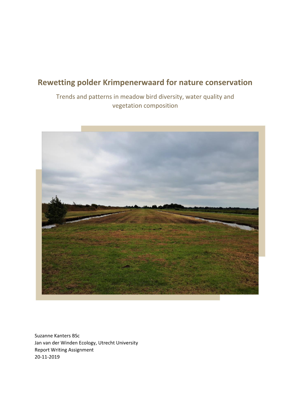 Rewetting Polder Krimpenerwaard for Nature Conservation Trends and Patterns in Meadow Bird Diversity, Water Quality and Vegetation Composition