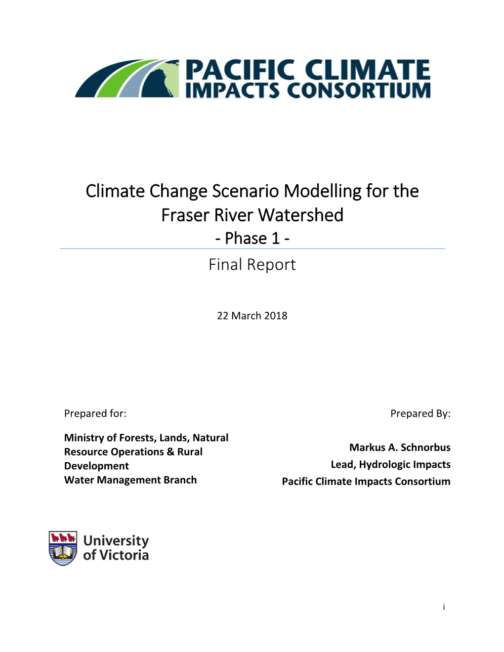 Climate Change Scenario Modelling for the Fraser River Watershed - Phase 1 - Final Report